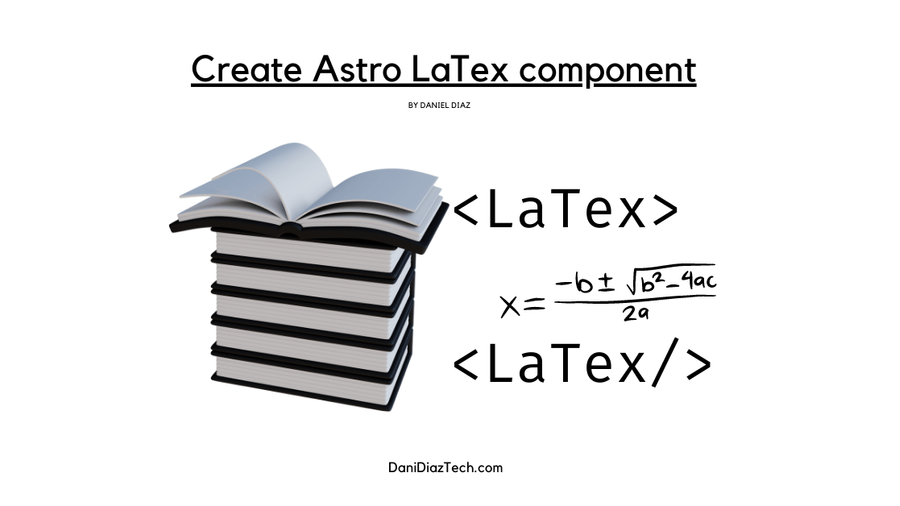 In this tutorial, you're going to learn how to create an Astro component to display LaTeX in your markdown or MDX files.